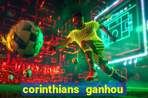 corinthians ganhou ou perdeu hoje